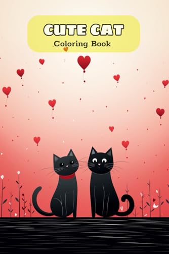 CUTE CAT Coloring book: Adorable Cartoon Cats and Kittens von Independently published
